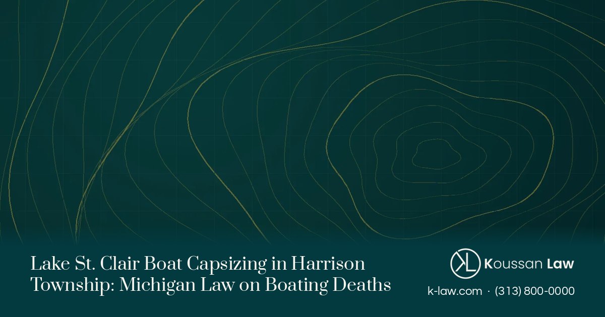 Lake St. Clair Boat Capsizing in Harrison Township: Michigan Law on Boating Deaths
