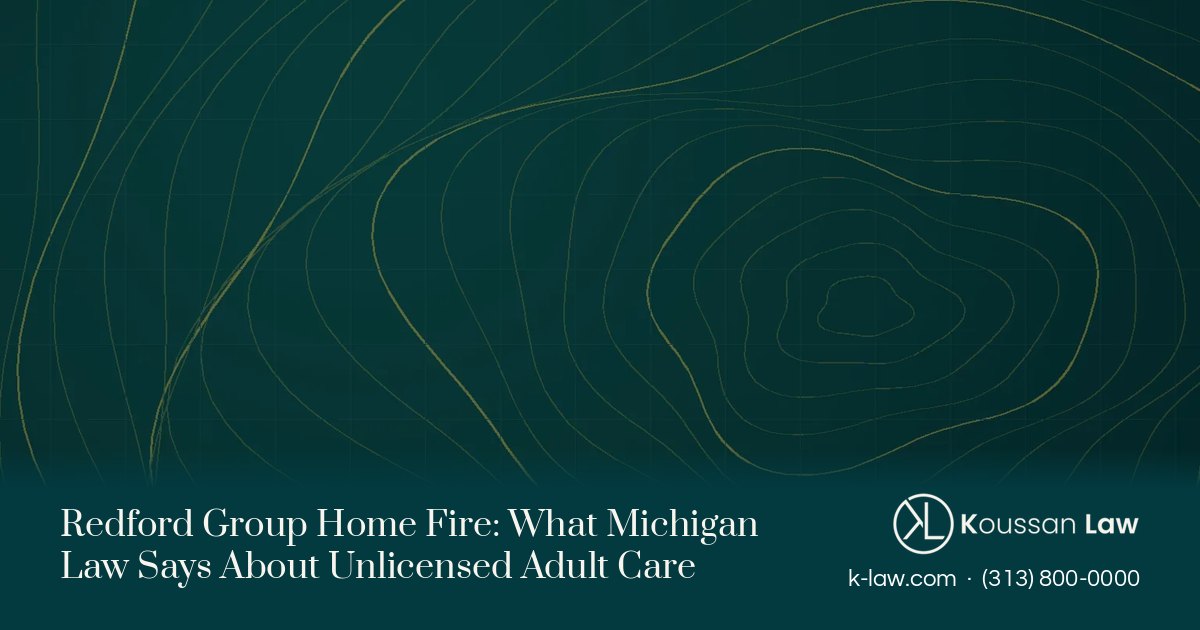 Redford Group Home Fire: What Michigan Law Says About Unlicensed Adult Care
