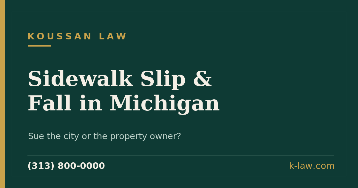 Sidewalk Slip and Fall in Michigan: Suing the City vs. the Property Owner
