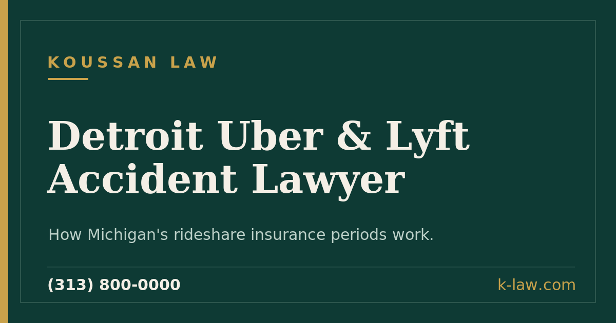 Detroit Uber and Lyft Accident Lawyer: Michigan's Rideshare Insurance Periods, No-Fault PIP, and How These Cases Are Built